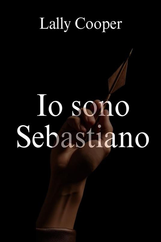 Io sono Sebastiano - Lally Cooper - copertina