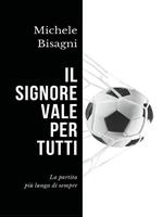 Il signore vale per tutti. La partita più lunga di sempre