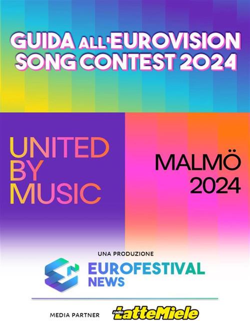 Guida all'Eurovision Song Contest 2024 - Emanuele Lombardini,Alessandro Pigliavento - ebook