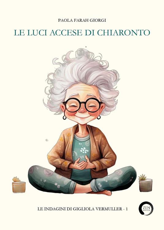 Le luci accese di Chiaronto - Paola Farah Giorgi - copertina