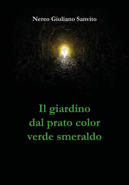 Il giardino dal prato color verde smeraldo - Nereo Giuliano Sanvito - copertina