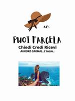 Puoi farcela. Chiedi. Credi. Ricevi. Aurore Carmal... L'inizio