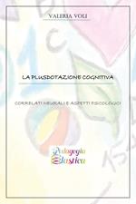 La plusdotazione cognitiva. Correlati neurali e aspetti psicologici