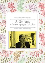 A Geras, mio compagno di vita