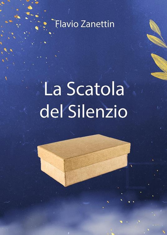 La scatola del silenzio - Flavio Zanettin - copertina