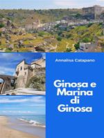 Ginosa e Marina di Ginosa. Dalla gravina al mare cristallino