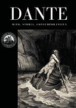 Dante. Mito, storia, contemporaneità