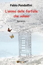 L'anima delle farfalle che volano