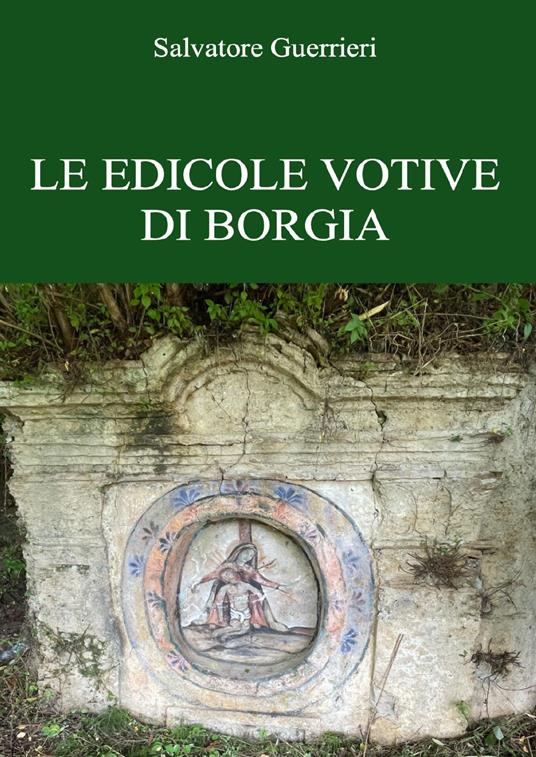 Le edicole votive di Borgia - Salvatore Guerrieri - copertina