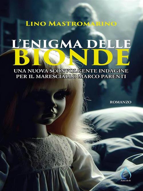 L' enigma delle bionde - Lino Mastromarino - ebook