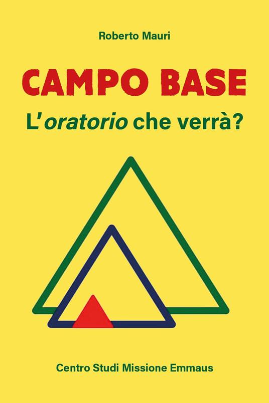 Campo base. L'oratorio che verrà? - Roberto Mauri - copertina