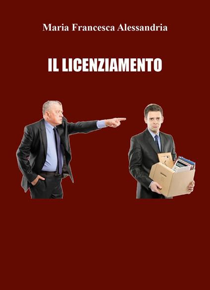 Il licenziamento - Maria Francesca Alessandria - copertina