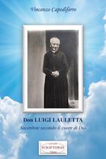 Don Luigi Lauletta. Sacerdote secondo il cuore di Dio