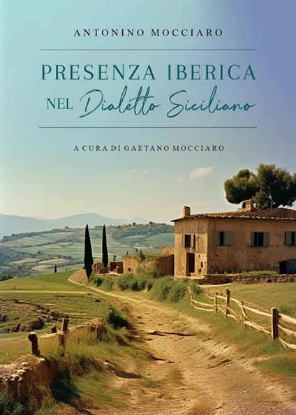 Presenza iberica nel dialetto siciliano - Antonino Mocciaro - copertina