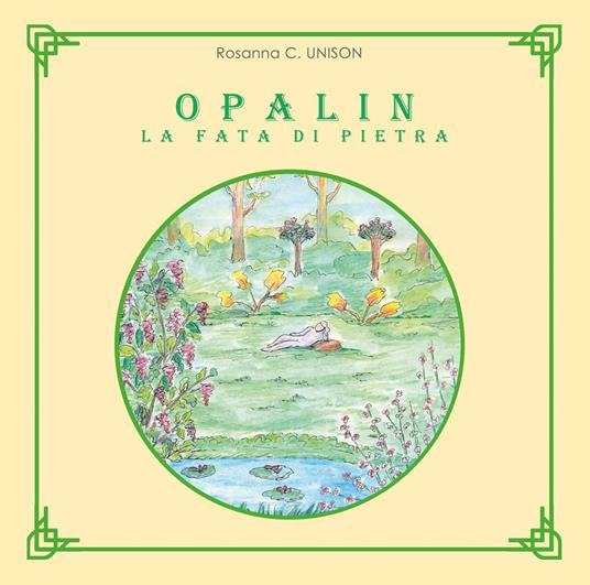 Opalin la fata di pietra - Rosanna C. Unison - copertina