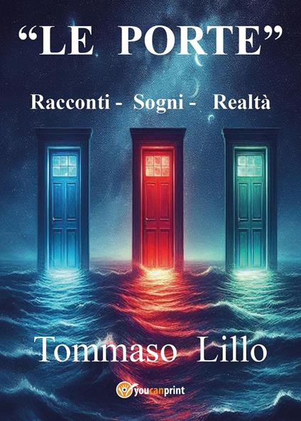 «Le porte». Racconti-Sogni-Realtà - Tommaso Lillo - copertina