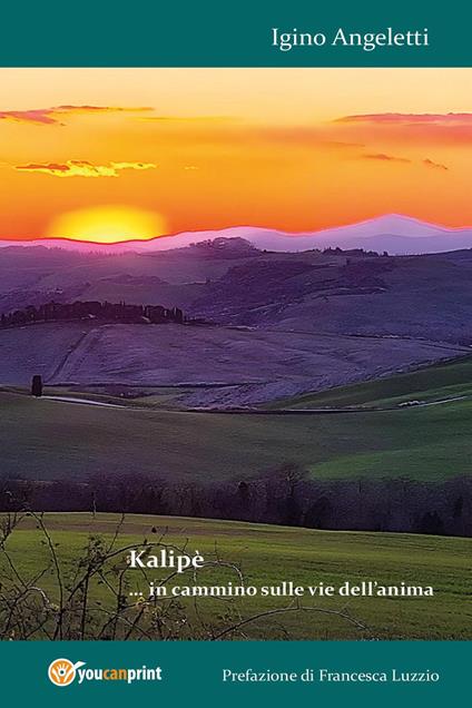 Kalipè... in cammino sulle vie dell'anima - Igino Angeletti - copertina