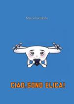 Ciao, sono Elica!