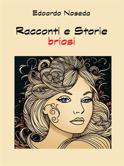 Racconti e storie briosi - Edoardo Noseda - ebook