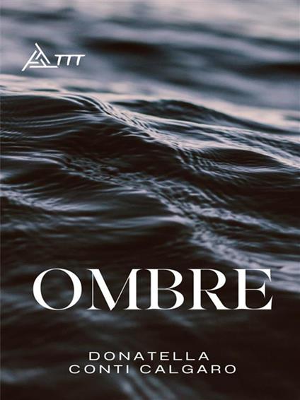 Ombre - Donatella Conti Calgaro - ebook