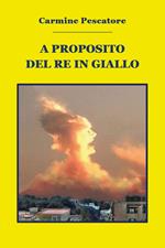 A proposito del re in giallo