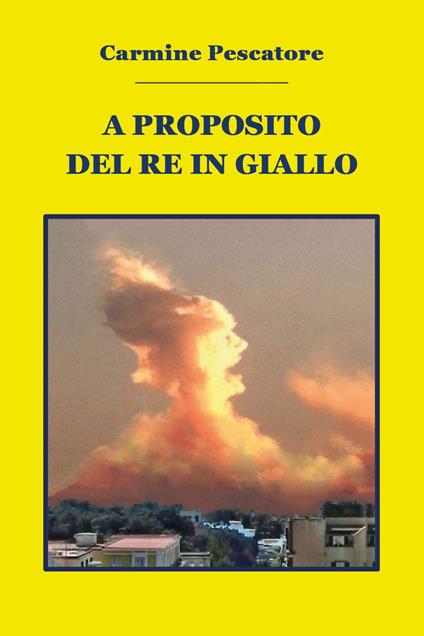 A proposito del re in giallo - Carmine Pescatore - copertina