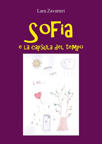 Sofia e la capsula del tempo - Lara Zavatteri - copertina