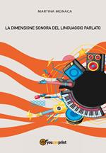 La dimensione sonora del linguaggio parlato