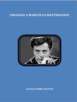 Omaggio a Marcello Mastroianni