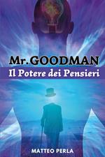 Mr. Goodman. Il potere dei pensieri