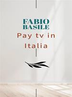 Pay tv in Italia