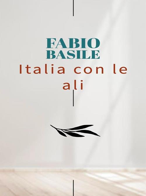 Italia con le ali - Fabio Basile - ebook