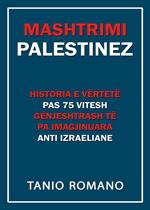 L'inganno palestinese. Ediz. albanese