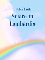 Sciare in Lombardia