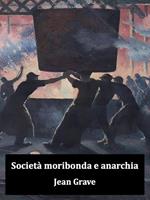 Società moribonda e anarchia