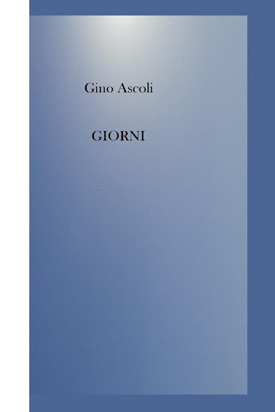 Giorni - Gino Ascoli - ebook