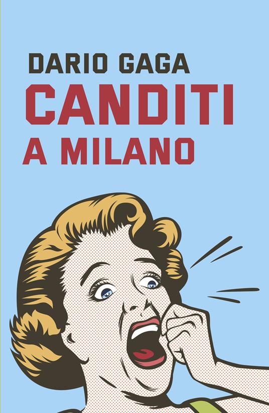 Canditi a Milano - Dario Gaga - copertina