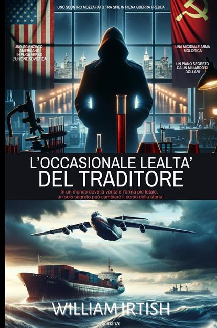 L'occasionale lealtà del traditore - William Irtish - copertina