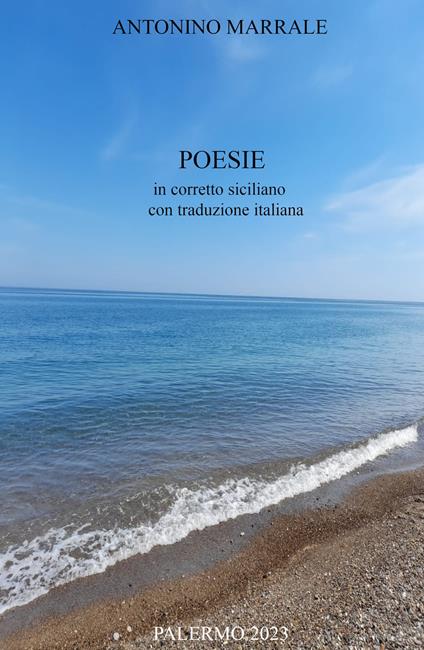 Poesie in corretto siciliano con traduzione italiana - Antonino Marrale - copertina