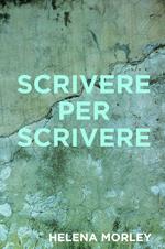 Scrivere per scrivere