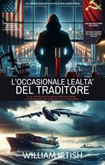 L' occasionale lealtà del traditore