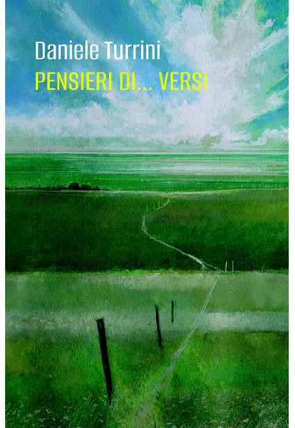 Pensieri di... versi - Daniele Turrini - ebook