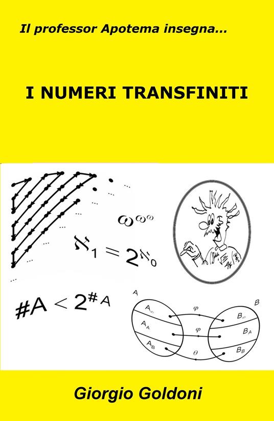 Il professor Apotema insegna... i numeri transfiniti - Giorgio Goldoni - copertina