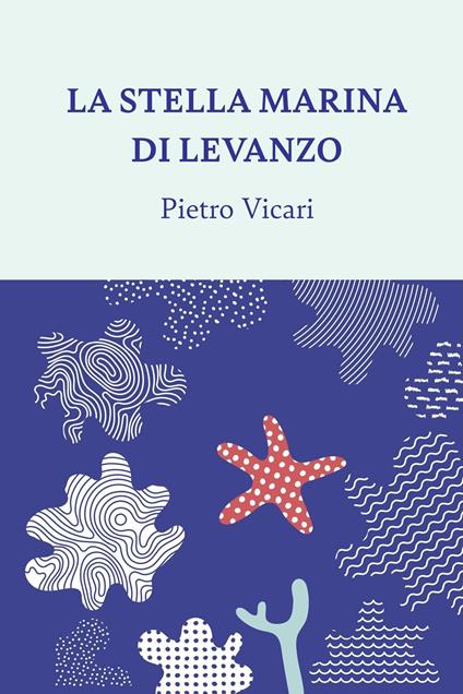 La stella marina di Levanzo - Pietro Vicari - ebook
