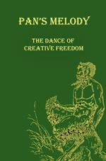 Pan's melody. The dance of creative freedom