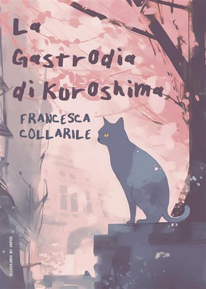 La Gastrodia di Kuroshima - Francesca Collarile - ebook