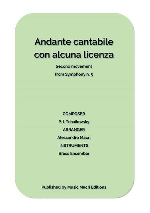 Andante cantabile con alcuna licenza-Second movement from Symphony n. 5. for Brass Ensemble - Alessandro Macrì - ebook
