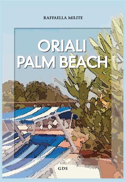 Oriali Palm Beach - Raffaella Milite - ebook