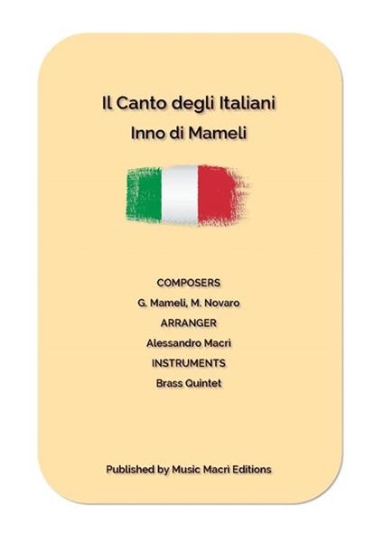 Il canto degli italiani. Inno di Mameli. For Brass Quintet - Alessandro Macrì - ebook