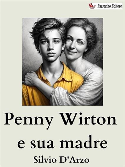 Penny Wirton e sua madre - Silvio D'Arzo - ebook